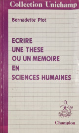 Ecrire une thèse ou un mémoire en sciences humaines