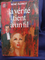 La verite tient a un fil
