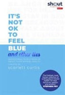 Other People Don't Feel Blue and Other Lies