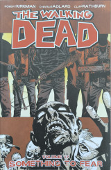 The Walking Dead Volume 17: Something to Fear
