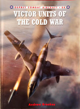 Victor Units of the Cold War (Combat Aircraft, 88)