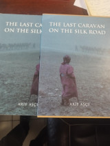The Last Caravan On The Silk Road