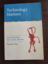 Technology matters - Questions to live with