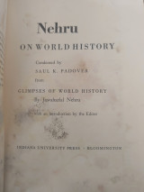 Nehru on World History, Condensed by Saul K. Padover from Glimpses of World History, by Jawaharlal Nehru. With an Introd. by the Editor