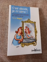 C'est dècidè, je m'aime!