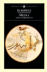 Medea and Other Plays