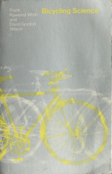 Bicycling Science: Ergonomics and Mechanics