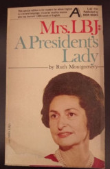 Mrs LBJ - A president's lady