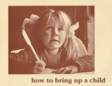 How to bring up a child