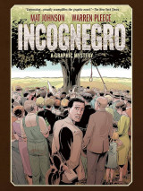 Incognegro: A Graphic Mystery