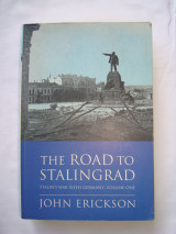 The road to Stalingrad. Stalin's war with Germany.Volume One.