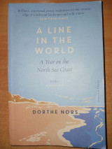 A line in the world. A year on the North Sea Coast