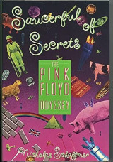 Saucerful of Secrets: The Pink Floyd Odyssey