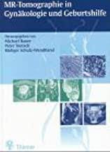 MR-Tomographie in Gynäkologie und Geburtshilfe