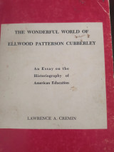 The wonderful world of Ellwood Patterson cubberley