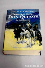 El ingenioso hidalgo Don Quijote de la Mancha