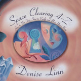Space Clearing A-Z