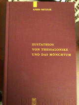 Eustathios von Thessaloniki und das mönchtum