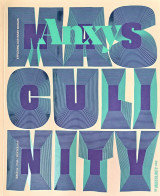 Anxy Magazine #4: The Masculinity Issue