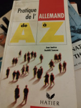 Pratique de l'Allemand de A a Z