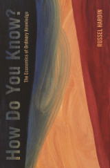 How do you know? The economics of ordinary knowledge