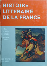 Histoire littéraire de la France Tome IV De 1789 à 1848 Première Partie
