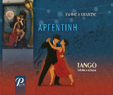 ΑΡΓΕΝΤΙΝΗ: TANGO Το Πάθος ενός Χορού