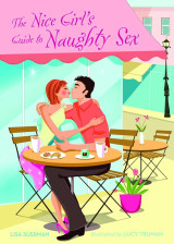 The nice girl's guide to naughty sex