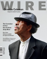 The Wire Magazine Issue 304 - Ornette Coleman