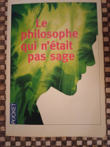 Le philosophe qui n'était pas sage
