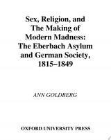 Sex, Religion, and the Making of Modern Madness