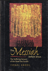 The Messiah before Jesus