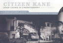 The Citizen Kane Crash Course in Cinematography