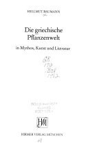 Die griechische Pflanzenwelt in Mythos, Kunst und Literatur