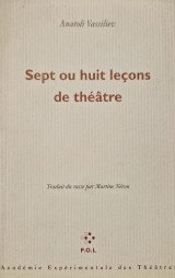 Sept ou huit leçons de théâtre