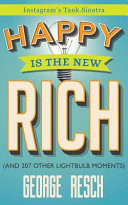 Happy Is the New Rich