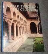 A Walk Through the Cloisters