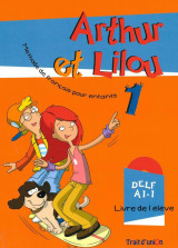 Arthur Et Lilou 1 Livre D'eleve Α1-1