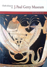 Antiquités: Chefs-d'oeuvre du J. Paul Getty Museum