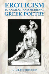 Eroticism in Ancient and Medieval Greek Poetry