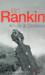 Knots & Crosses (Inspector Rebus #1)