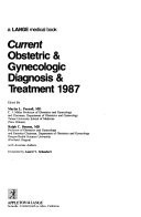 Current Obstetric & Gynecologic Diagnosis & Treatment 1987