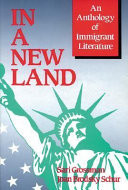 In a New Land: An Anthology of Immigrant Literature, Student Edition
