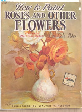 Roses and Other Flowers