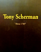 "About 1789" paintings of Tony Scherman