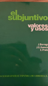 En subjuntivo valores y usos