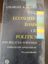 The Economic Basis of Politics and Related Writings