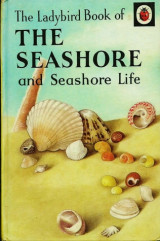 The Seashore and Seashore Life