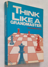 Think Like a Grandmaster