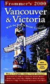 Frommer's Vancouver & Victoria 2000